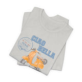 Ciao Bella Shirt