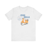 Ciao Bella Shirt