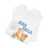 Ciao Bella Shirt